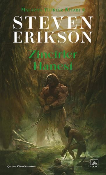 Zincirler Hanesi Malazan Yitikler Kitabı 4  (4022)