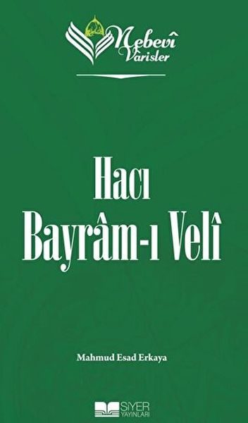 Nebevi Varisler 71 Hacı Bayram-ı Veli  (4022)