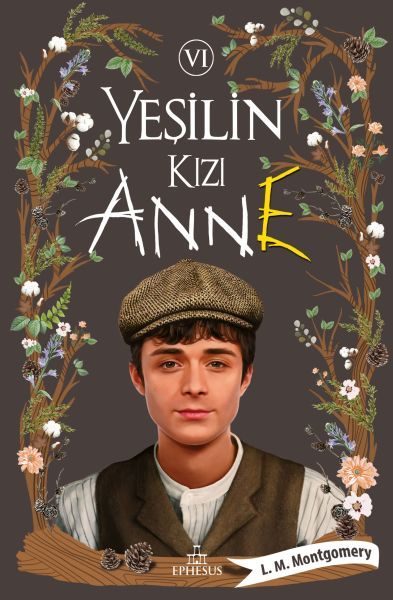 Yeşilin Kızı Anne 6 - Ciltli  (4022)