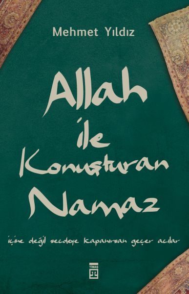 Allah ile Konuşturan Namaz  (4022)