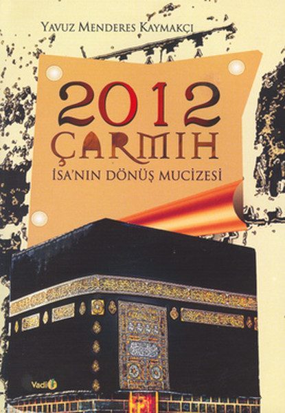 2012 Çarmıh - İsa'nın Dönüş Mucizesi  (4022)