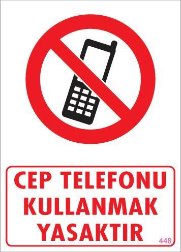 CLZ202 Cep Telefonu Kullanma Uyarı Levhası 25x35 KOD:448