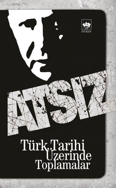 Türk Tarihi Üzerinde Toplamalar  (4022)