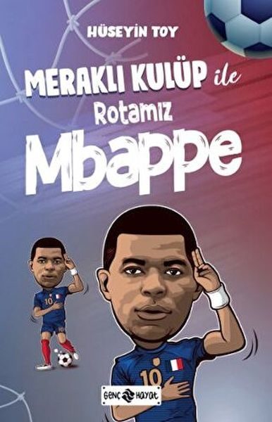 Meraklı Kulüp ile Rotamız Mbappe  (4022)