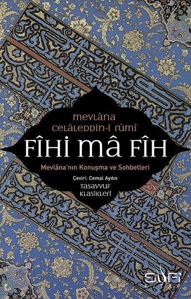 Fihi ma Fih-Mevlana'nın Konuşma ve Sohbetleri  (4022)