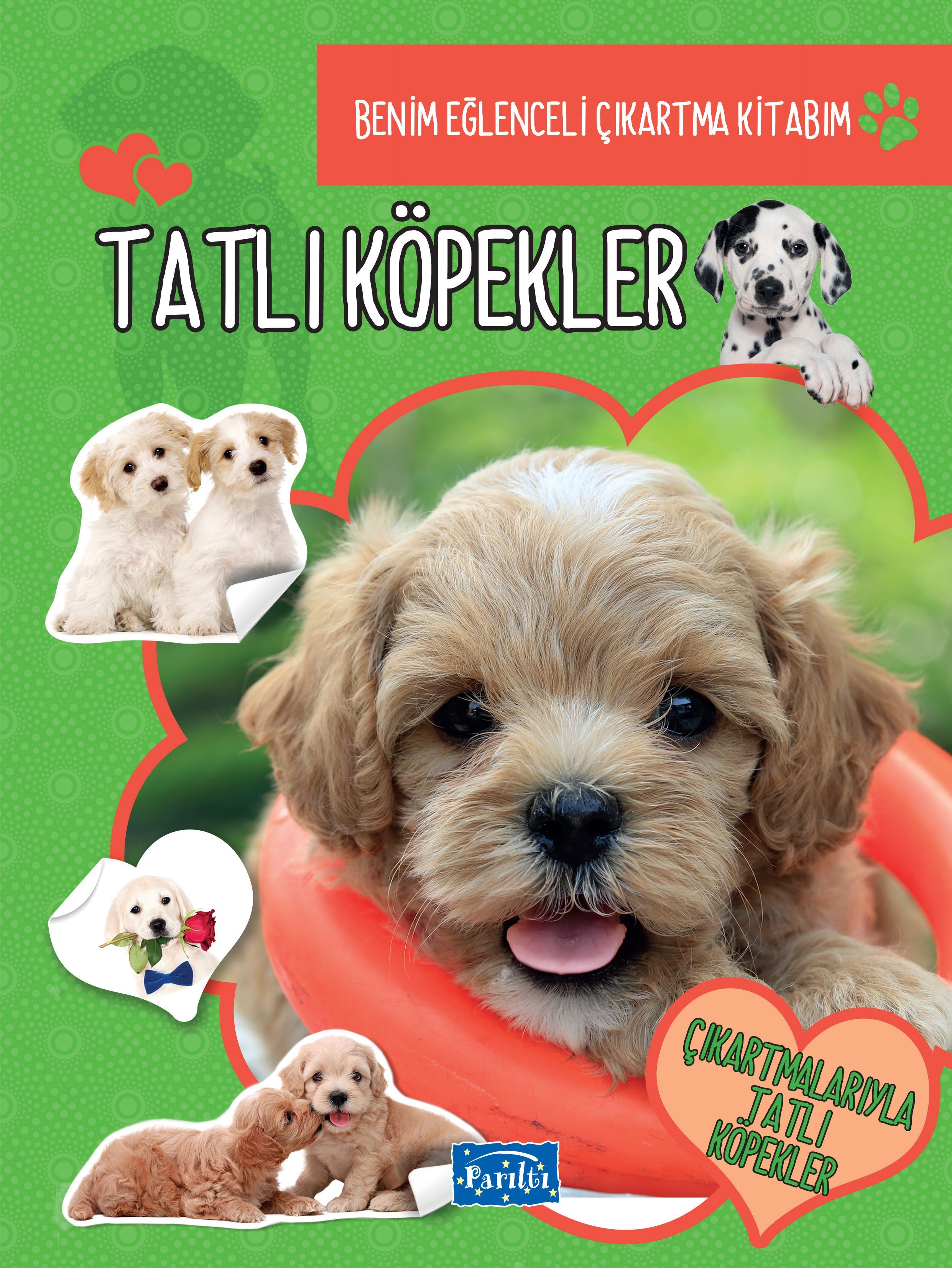 Tatlı Köpekler - Benim Eğlenceli Çıkartma Kitabım  (4022)