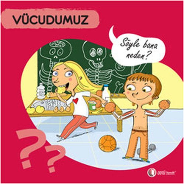 Vücudumuz - Söyle Bana Neden?  (4022)