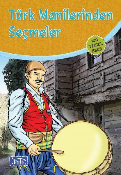 Türk Manilerinden Seçmeler (100 Temel Eser - İlköğretim)  (4022)