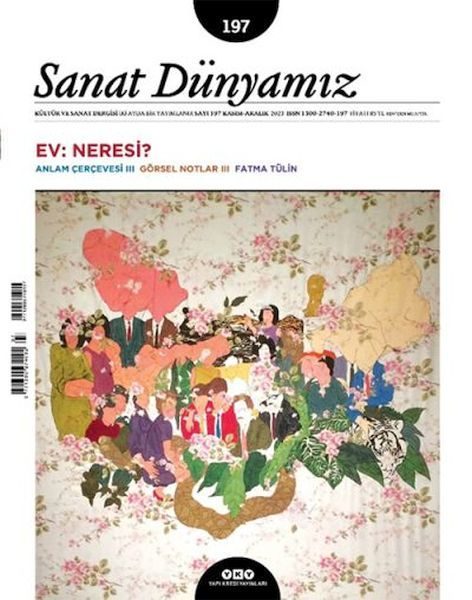 Sanat Dünyamız Sayı: 197 Ev: Neresi?  (4022)