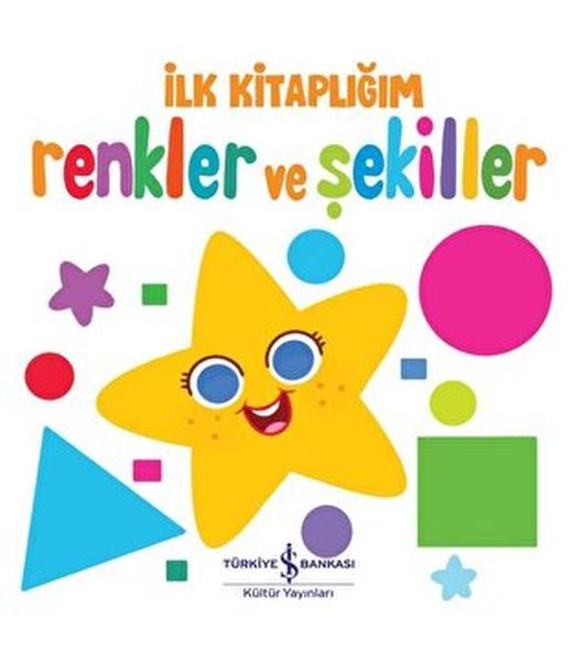 Renkler Ve Şekiller - İlk Kitaplığım  (4022)