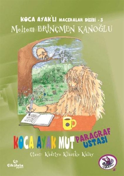 Koca Ayaklı Maceralar Dizisi 3 - Koca Ayak Mut Paragraf Ustası  (4022)