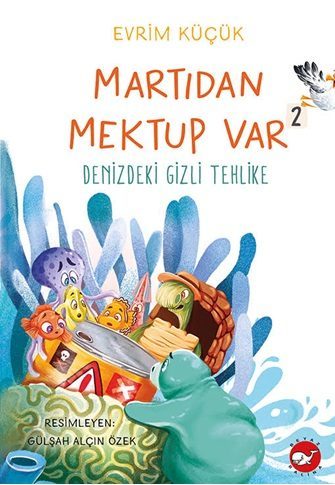 Martıdan Mektup Var 2 Denizdeki Gizli Tehlike  (4022)