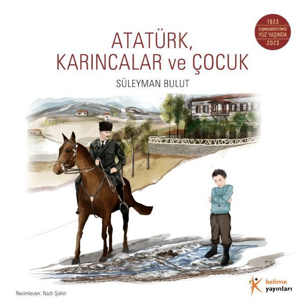 Atatürk, Karıncalar ve Çocuk  (4022)