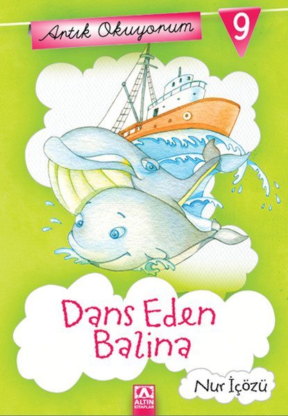 Artık Okuyorum 9 - Dans Eden Balina  (4022)