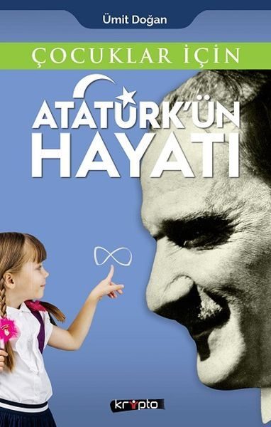 Çocuklar İçin - Atatürk'ün Hayatı  (4022)