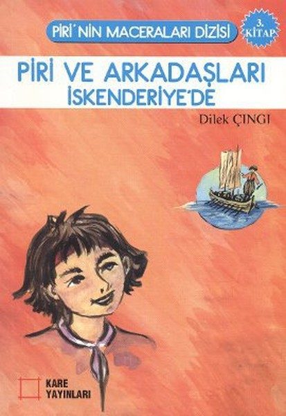 Piri ve Arkadaşları İskenderiye'de 3. Kitap  (4022)