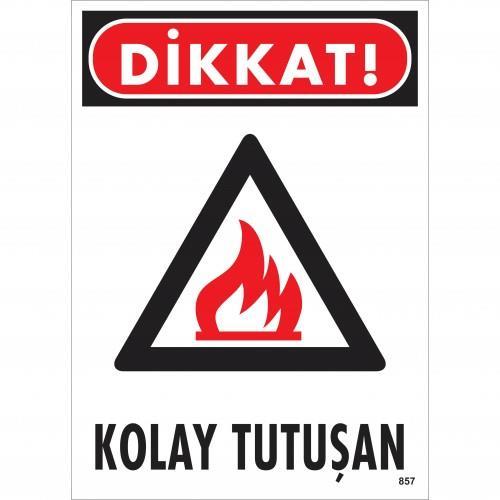 CLZ202 Dikkat Kolay Tutuşan Uyarı Levhası 25x35 KOD:857