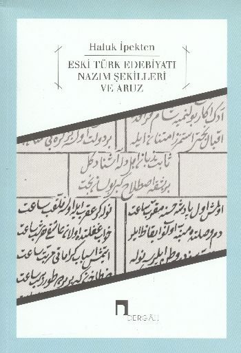 Eski Türk Edebiyatı  Nazım Şekilleri ve Aruz  (4022)