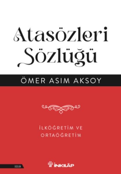 Atasözleri Sözlüğü - İlköğretim  ve Ortaöğretim  (4022)