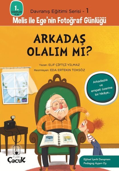 Davranış Eğitimi Serisi 1 - Melis ile Ege'nin Fotoğraf Günlüğü-Arkadaş Olalım mı?  (4022)