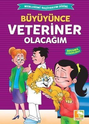 Büyüyünce Veteriner Olacağım / Mesleğimi Seçiyorum Dizisi  (4022)