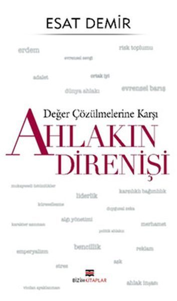 Değer Çözülmelerine Karşı - Ahlakın Direnişi  (4022)