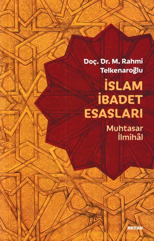 İslam İbadet Esasları - Muhtasar İlmihal  (4022)