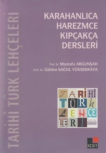 Tarihi Türk Lehçeleri; Karahanlıca, Harezmce, Kıpçakça Dersleri  (4022)