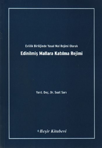 Evlilik Birliğinde Yasal Mal Rejimi Olarak Edinilmiş Mallara Katılma Rejimi  (4022)