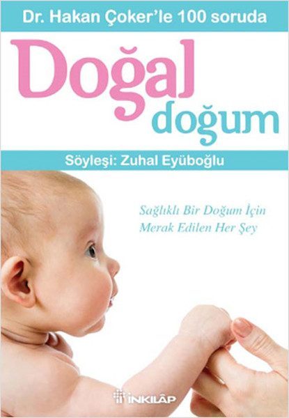 Dr. Hakan Çokerle 100 Soruda Doğal Doğum  (4022)