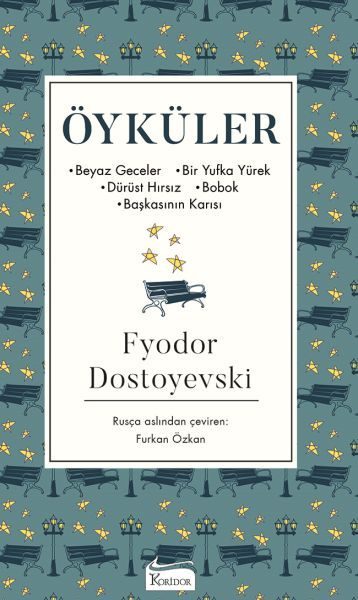 Öyküler (Beyaz Geceler, Bir Yufka Yürek, Dürüst Hırsız, Bobok, Başkasının Karısı) - Bez Cilt  (4022)