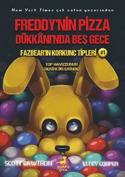 Fazbear'ın Korkunç Tipleri 1 - Top Havuzunun Derinliklerinde - Freddy'nin Pizza Dükkanı'nda Beş Gece  (4022)