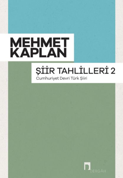 Şiir Tahlilleri-2 (Cumhuriyet Devri Türk Şiiri)  (4022)