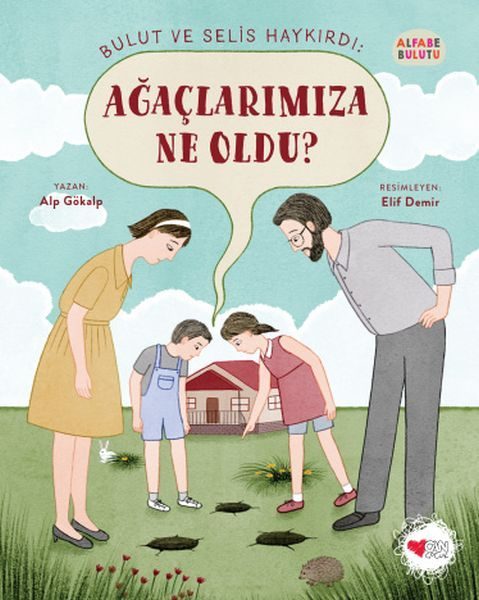 Ağaçlarımıza Ne Oldu? - Alfabe Bulutu 4  (4022)