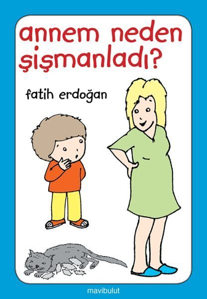 Annem Neden Şişmanladı?  (4022)