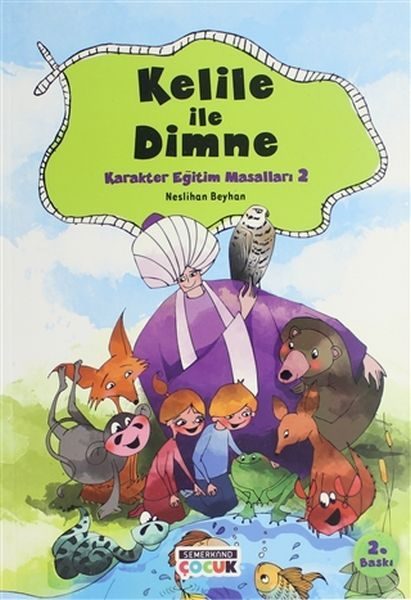 Kelile ile Dimne - Karakter Eğitim Masalları 2  (4022)