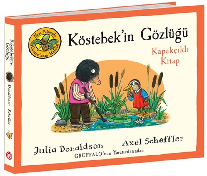 Meşe Palamudu Ormanı’ndan Masallar – Köstebek’in Gözlüğü – Kapakçıklı Kitap  (4022)