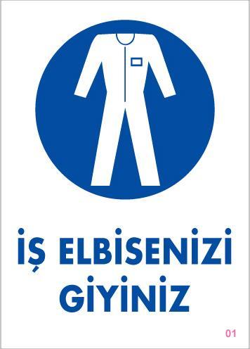 CLZ202 İş Elbisenizi Giyiniz Uyarı Levhası 25x35 KOD:1