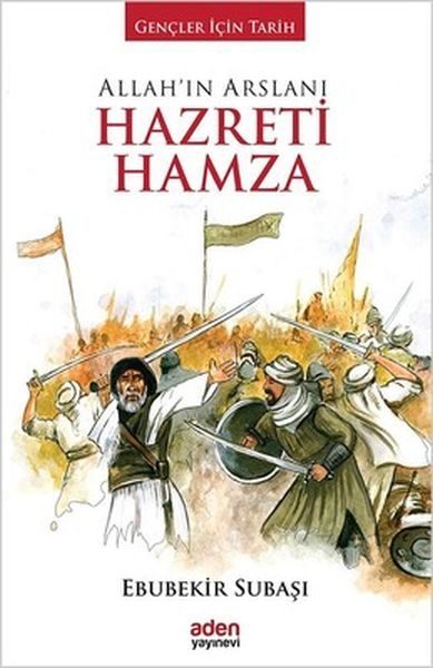 Allah'ın Arslanı Hazreti Hamza  (4022)