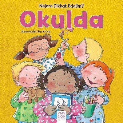 Nelere Dikkat Edelim? - Okulda  (4022)