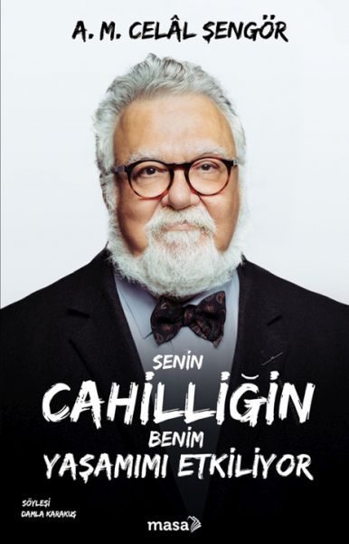 Senin Cahilliğin Benim Yaşamımı Etkiliyor  (4022)