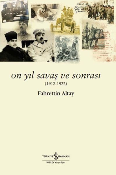 On Yıl Savaş ve Sonrası (1912 - 1922)  (4022)