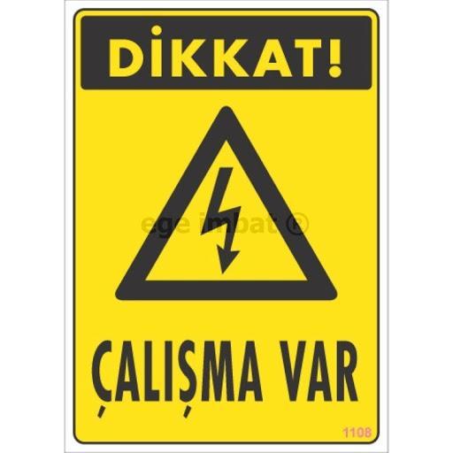 CLZ202 Dikkat Çalışma Var Uyarı Levhası 17,5x25 KOD:1108