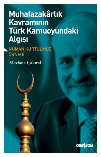 Muhafazakarlık Kavramının Türk Kamuoyundaki Algısı  (4022)