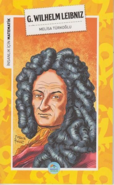 İnsanlık İçin Matematik G. Wilhelm Leibniz  (4022)