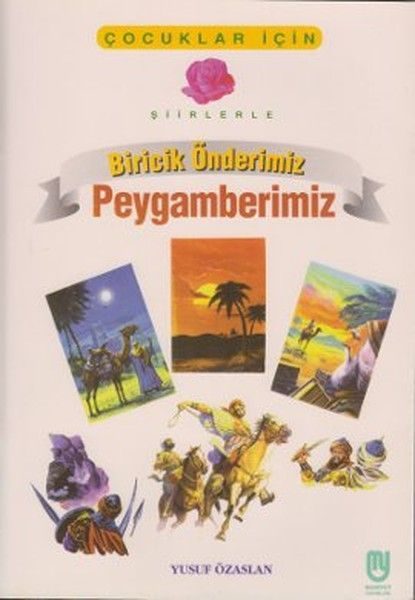 Biricik Önderimiz Peygamberimiz Çocuklar İçin  (4022)