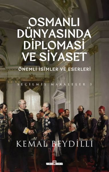 Osmanlı Dünyasında Diplomasi ve Siyaset (Ciltli)  (4022)