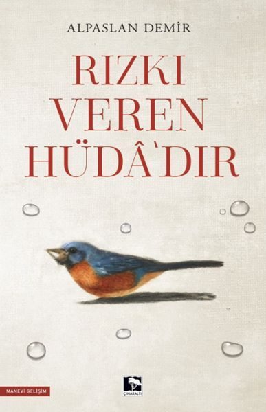 Rızkı Veren Hüdâ’dır  (4022)