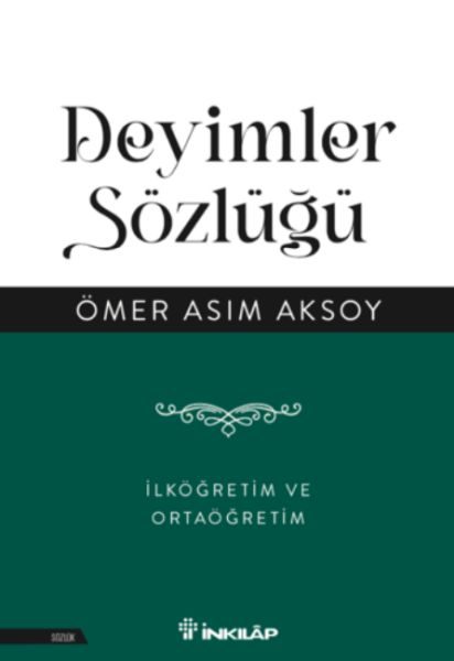 Deyimler Sözlüğü - İlköğretim ve  Ortaöğretim  (4022)