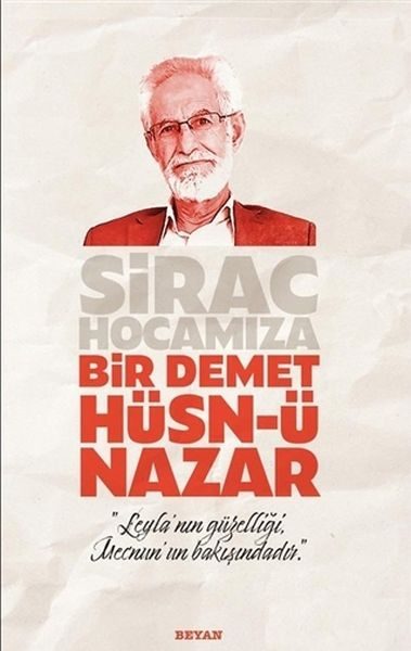 Sirac Hocamıza Bir Demet Hüsn-ü Nazar  (4022)